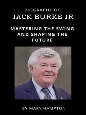 cover image of Biography of Jack Burke Jr